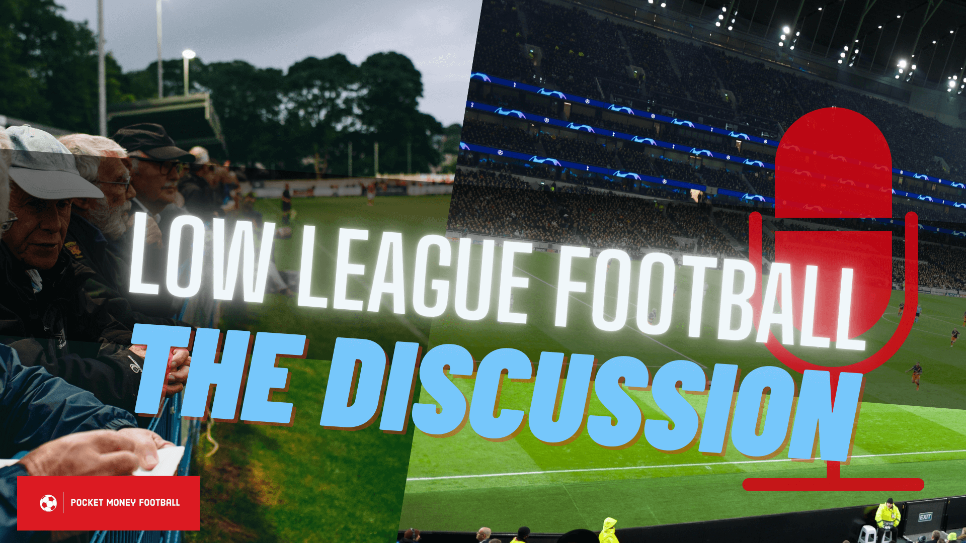 Low League Football: The Discussion on Pocket Money Football